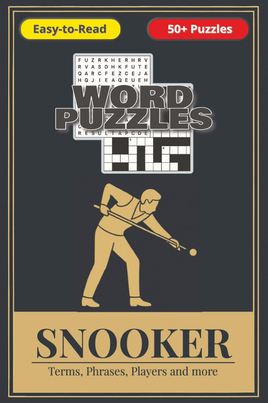 Snooker Word Puzzle Book: Word Scramble, Crossword, Word Search about Players, Phrases, Competitions and more